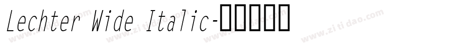 Lechter Wide Italic字体转换